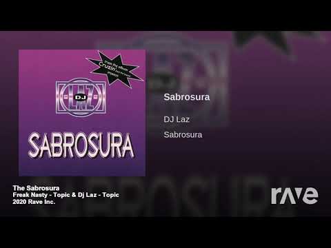 Da Dip Sabrosura - Freak Nasty & Dj Laz | RaveDJ