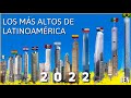 TOP Rascacielos más altos de países Latinoamericanos 2022 🌎 |DEN
