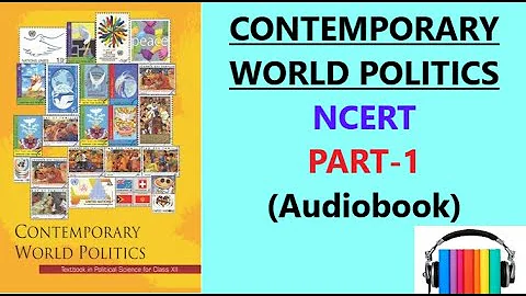 (Audiobook) Contemporary World  Politics by NCERT in Audiobook Part 1 - DayDayNews