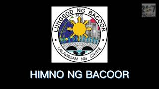 HIMNO NG BACOOR / BACOOR HYMN LYRICS #philippines #cavite #bacoor #2023