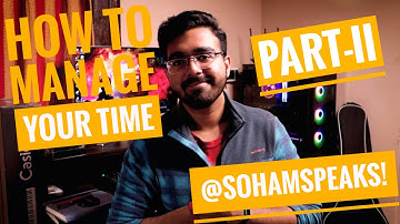 TIME MANAGEMENT TIPS (PART-2) | HOW TO MANAGE YOUR TIME | PRODUCTIVITY TIPS FOR STUDENTS & BEGINNERS