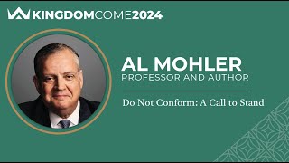 Albert Mohler | Do Not Conform: A Call to Stand