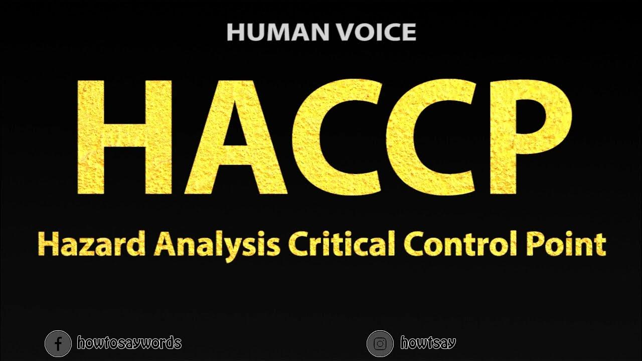 How To Pronounce HACCP Hazard Analysis Critical Control Point YouTube