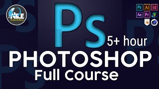 አዶቤ ፎቶሾፕ ሙሉ ትምህርት/Adobe Photoshop Full  Course in Amharic | Complete Tutorial |Nile Graphix & Motion