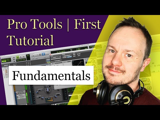 Getting Started with Pro Tools - Videos, Tutorials, and Tips