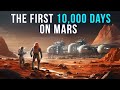 2031-2059 The First 10.000 Days Of The Martian Colonization