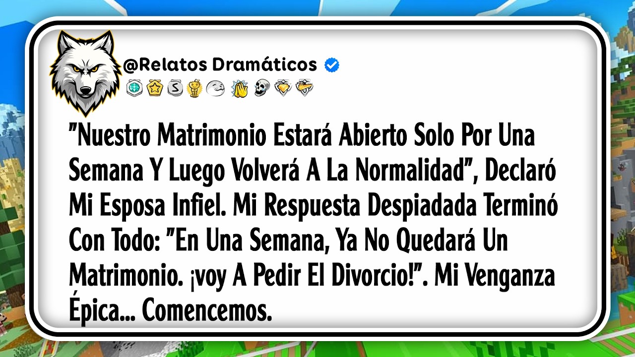 “Nuestro Matrimonio Estará Abierto Solo Por Una Semana”, Declaró Mi Esposa Infiel. Mi Respuesta...