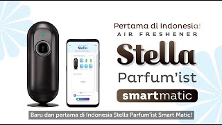 Stella Parfum'ist Smart Matic - Tutorial Penggunaan Alat dan Aplikasi screenshot 2