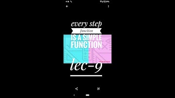 (Lec-9) every step function is a simple function