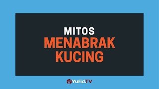 Mitos Menabrak Kucing - Poster Dakwah Yufid TV