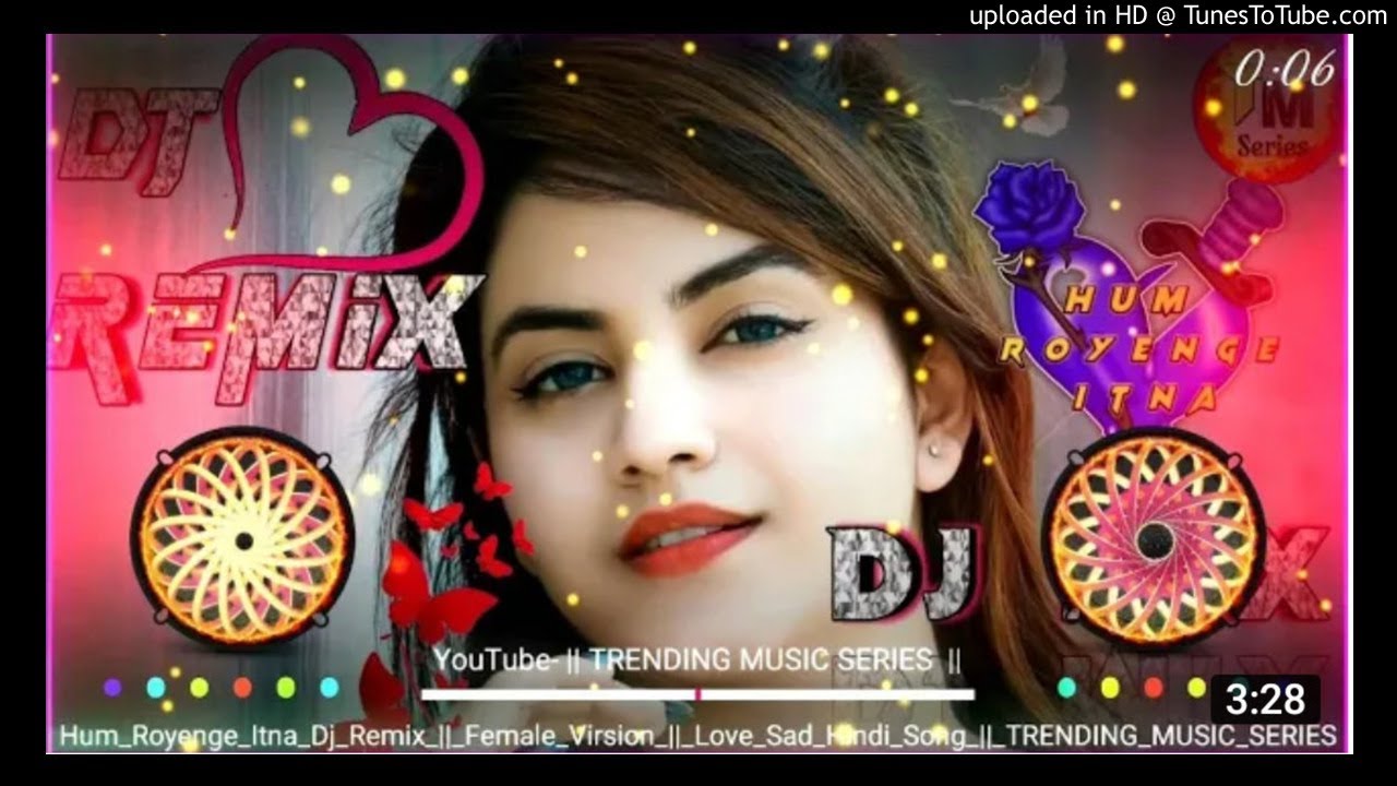 Hum Royenge Itna  Love Heart 2022 Dj Remix Song  By Mr Anshu Etawah Dj Collection  djsong