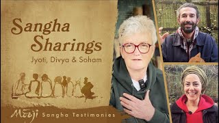 Sangha Sharings ~ Jyoti, Divya & Soham