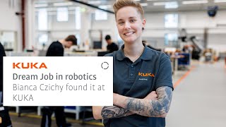 Dream job in robotics: Bianca Czichy found it at KUKA