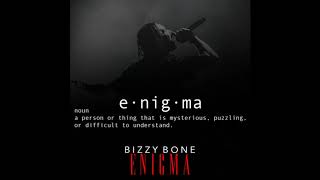 I SLEPT on Bizzy Bone Enigma. The track is fire Blais-n !!