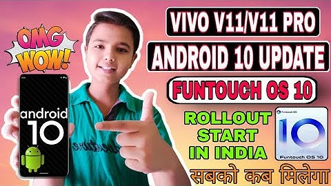 VIVO V11/V11 PRO ANDROID 10 AND FUNTOUCH OS 10 UPDATE ROLLOUT START IN INDIA😉😀|| TECHNO VISHWAJEET