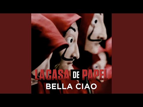 Bella Ciao (Msica Original de la Serie la Casa de Papel/ Money Heist)