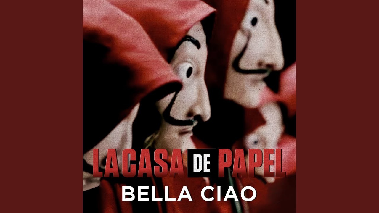 Bella Ciao Msica Original de la Serie la Casa de Papel Money Heist