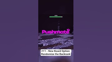 New Board Option: Randomize the Backrank #Pushmate #Devlog #11 #Prototype #Gamedesign