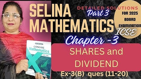 (Shares and Dividend) chapter-3  exercise-3(B) ques:-(11-20) #class 10# icse topper 2024-2025