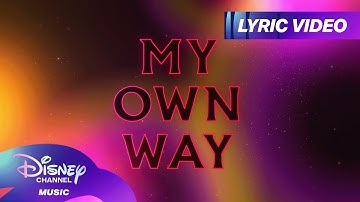 "My Own Way" Lyric Video! 🥺 | ZOMBIES 4: Dawn of the Vampires | @disneychannelmusic