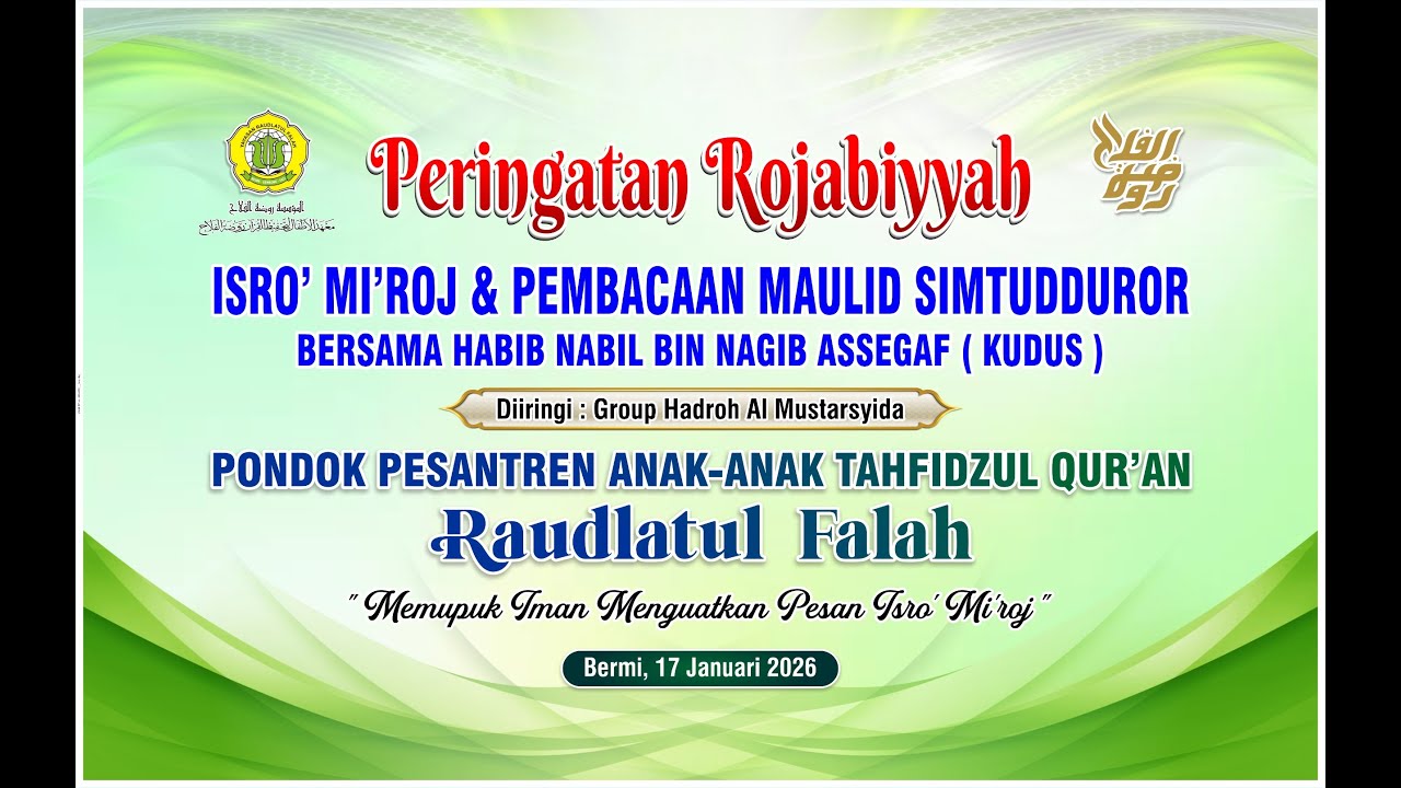 PERINGATAN ROJABIYAH BERSAMA HABIB NABIL ASSEGAF PONDOK PESANTREN ANAK-ANAK TAHFIDZUL QUR'AN RF