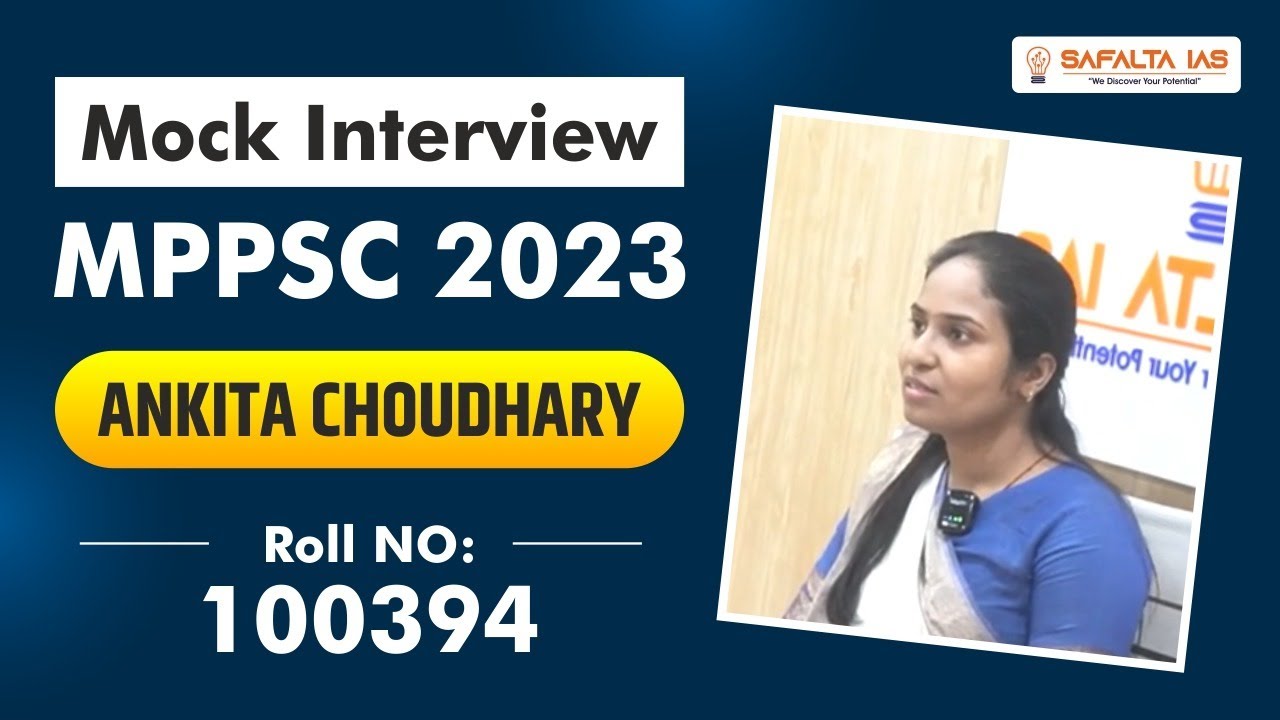 MPPSC 2023 Mock Interview | Ankita Choudhary | Roll No. 100394 | Safalta IAS