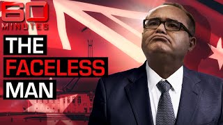 The Faceless man: Dark underbelly of Australian power exposed | 60 Minutes Australia