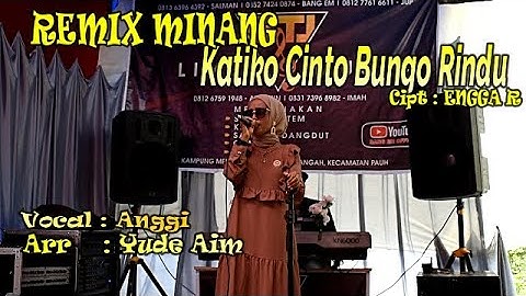 Katiko Cinto Babungo  Rindu - Anggi - Live Kota Padang