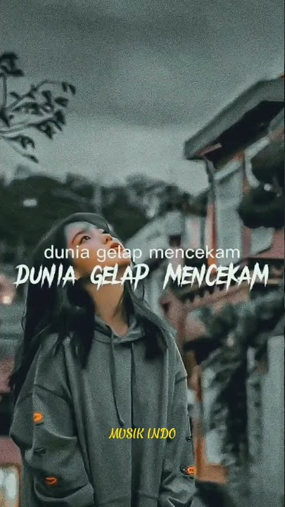 Lirik Keren || Dunia Gelap Mencekam #shorts #musikindo