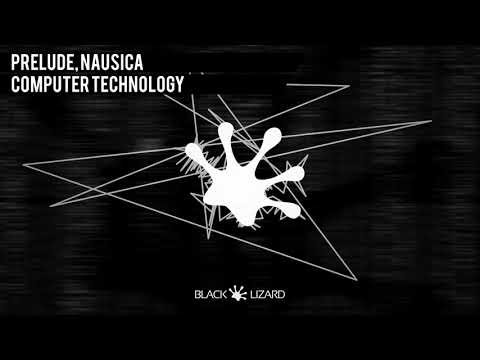 Prelude, Nausica - Computer Technology [OUT NOW on Beatport]