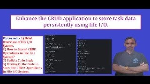 Enhance the CRUD Application to store Taksk Data Persistently Using File I/O