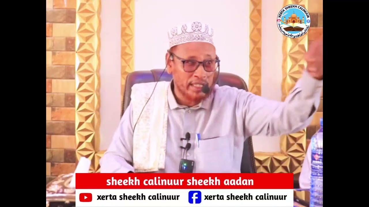 Muxaadaro: Fadliga Kulamada Cilmiga iyo Aadaabta. Sheekh Calinuur.