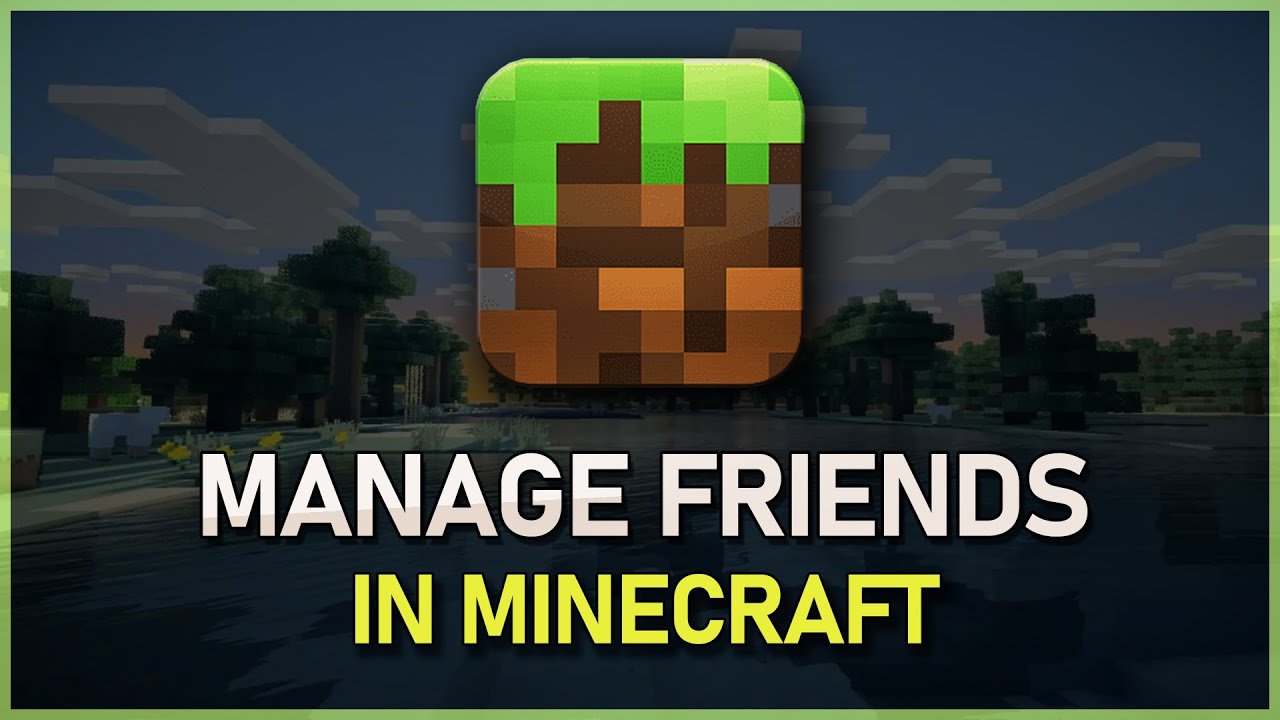 How To Add & Remove Friends in Minecraft on PC - YouTube