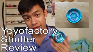 Yoyofactory Shutter Review