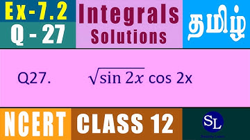 NCERT Class 12 TAMIL - Ex 7.2 Q27 Integral (sqrt(sin 2x) cos 2x) dx