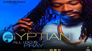 Gyptian - All I Do Is Pray (New Music)