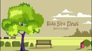 Rida Sita Dewi - Setulus Hati