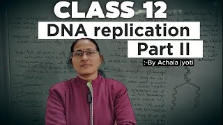 DNA Replication Part 2 Chapter 5 Class 12th Biology Wealth