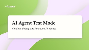 Introducing AI Agent Test Mode: Validate, Debug & Fine-Tune Agents | Aisera Demo