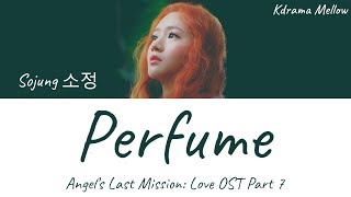 Sojung (Ladies’ Code) - Perfume 향기 (Angel's Last Mission: Love OST Part 7) Lyrics (Han/Rom/Eng/가사) chords