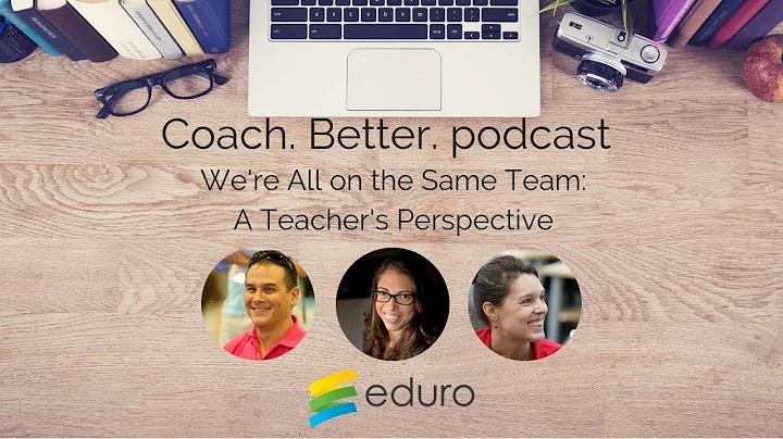Coach.Better Ep 19: We're All on the Same Team: A ...