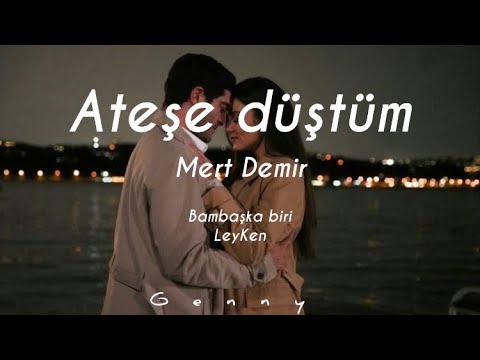 Ateşe Düştüm - Bambaşka Biri (Lyrics) + English Subtitles (eng sub) || leyla&kenan LeyKen (ep4 song)