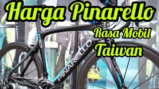 Harga Sepeda Pinarello Rasa Mobil Taiwan