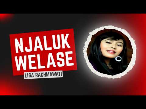 Lisa Rachmawati - NJALUK WELASE (Official Music Video Karaoke)