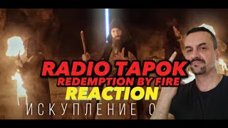 RADIO TAPOK - Искупление Огнём (Официальное видео 2023) ЭПОХА ИМПЕРИЙ REACTION