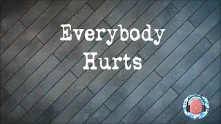 Everybody Hurts - Avril Lavigne Lyrics