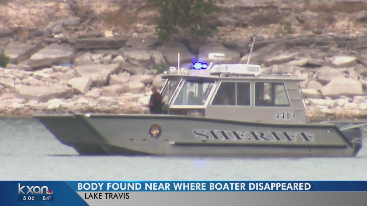 Body found in Lake Travis more than a week after boater disappeared ...