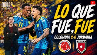 🧐 ÚLTIMO EXAMEN ANTES DE UZBEKISTÁN | 🇨🇴COLOMBIA 2-0 JORDANIA 🇯🇴 LOS ARIAS Y PUERTA 100% DE ACIERTO