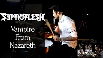 Septicflesh - The Vampire From Nazareth - drum cover