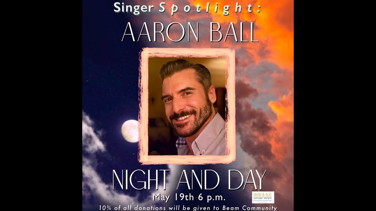 "Night & Day" Aaron Ball Sings American Jazz Standards from Porter, Rogers, Arlen, Kern & Ellington